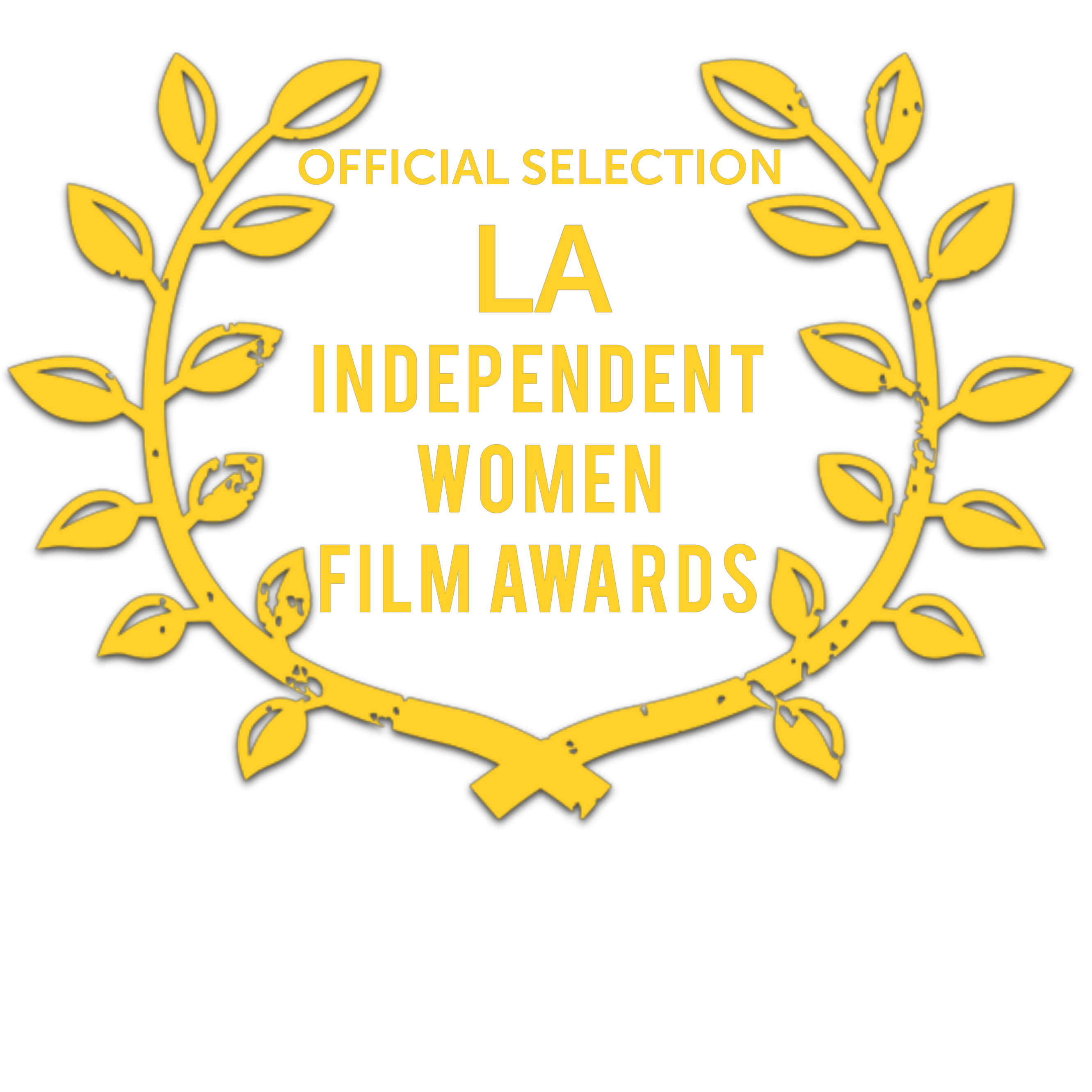 LA Independent Women Film Awards — Official Selection