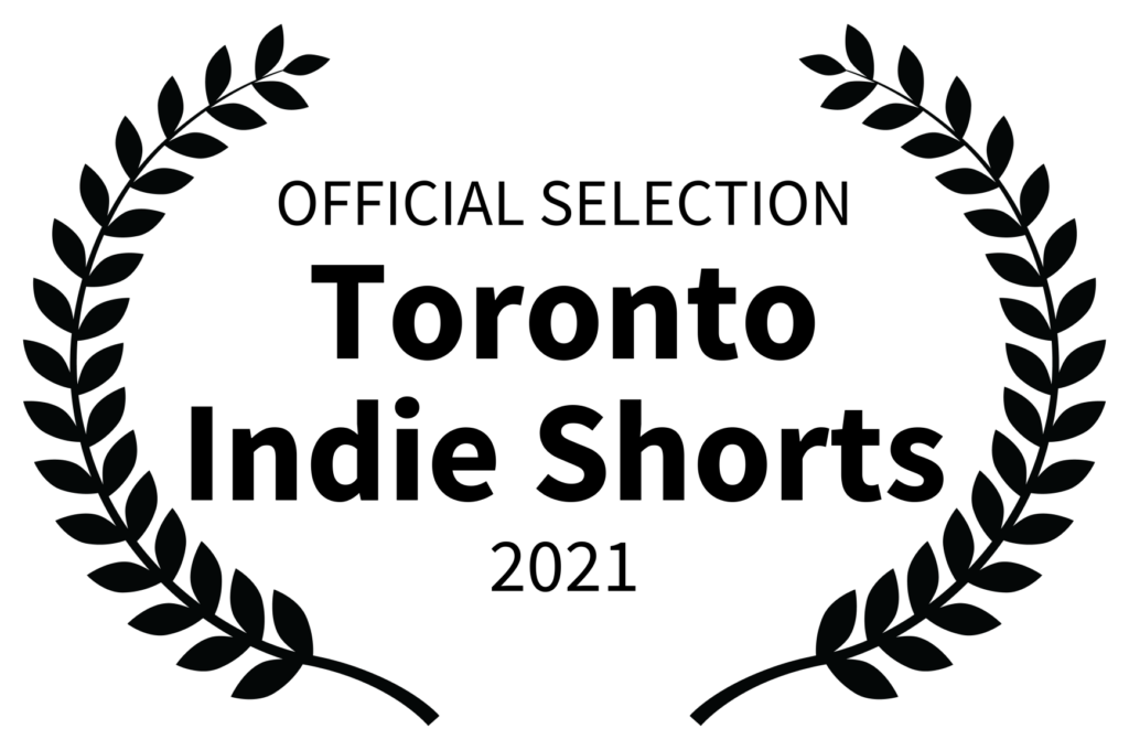 Toronto Indie Shorts — Official Selection